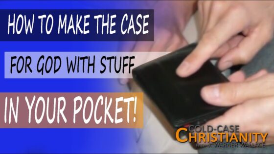 A Wallet, A Dollar, the Existence of God (Part 1 – Theism / Deism) - Does God Exist?, Truth Seekers - Cold-Case Christianity - J. Warner & Jimmy Wallace