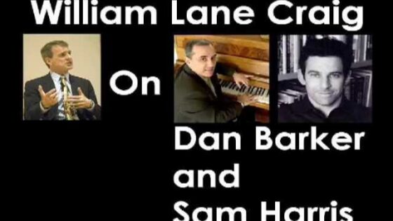 William Lane Craig on Dan Barker and Sam Harris - Morality & Meaning, Truth Seekers - drcraigvideos
