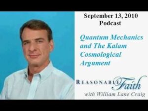 Quantum Mechanics vs The Kalam Cosmological Argument - Does God Exist?, Truth Seekers - drcraigvideos