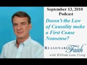 Doesn't the Law of Causality make a First Cause Nonsense? - Does God Exist?, Truth Seekers - drcraigvideos