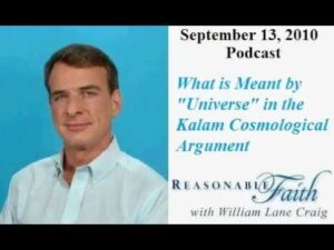 How Do You Define "Universe" in the Kalam Cosmological Argument? - Does God Exist?, Truth Seekers - drcraigvideos