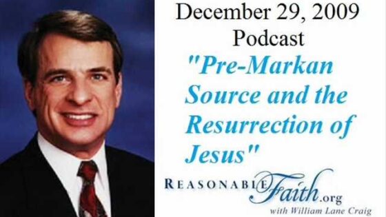 Pre-Markan Source and the Resurrection of Jesus - Jesus & the Resurrection, Truth Seekers - drcraigvideos