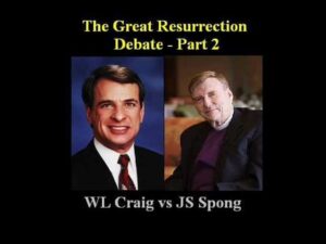 The Great Resurrection Debate (2 of 2) (William Lane Craig vs John Shelby Spong) - Debates, Truth Seekers - drcraigvideos