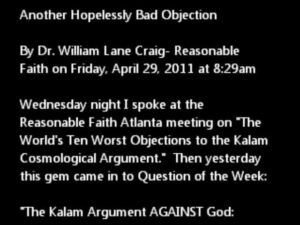 Another Hopelessly Bad Objection Against Kalam - Does God Exist?, Truth Seekers - drcraigvideos