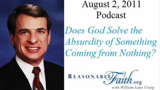 Does God Solve the Absurdity of Something Coming from Nothing? - Does God Exist?, Truth Seekers - drcraigvideos
