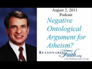 Negative Ontological Argument for Atheism? - Does God Exist?, Truth Seekers - drcraigvideos