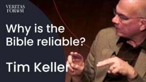Why is the Bible reliable? | Tim Keller at Columbia University - Q&A Sessions, Truth Seekers - The Veritas Forum