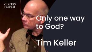 Do you believe there's only one way to God? Tim Keller at Columbia University - Q&A Sessions, Truth Seekers - The Veritas Forum