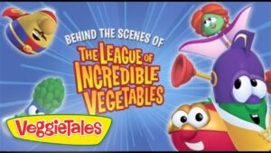 Behind-the-scenes banner for VeggieTales: The League of Incredible Vegetables with colorful veggie characters.