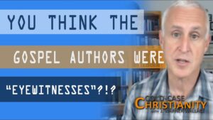 Are the Gospels Eyewitness Accounts? - Is the Bible Reliable?, Truth Seekers - Cold-Case Christianity - J. Warner & Jimmy Wallace