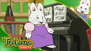 Max & Ruby: Ruby's Piano Practice / Max's Bath / Max's Bed Time – Ep.1 - Kids TV Series, Kingdom Kids Zone - Treehouse Direct