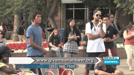 Give Me an Answer – #0913 – Univ. of Arizona - Q&A Sessions, Truth Seekers - Give Me An Answer with Stuart & Cliffe Knechtle