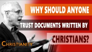 Can We Trust The Gospels If They Were Written By Christ Followers? - Is the Bible Reliable?, Truth Seekers - Cold-Case Christianity - J. Warner & Jimmy Wallace