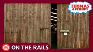 Thomas & Friends UK: Engine Shed - Kids TV Series, Kingdom Kids Zone - Thomas & Friends