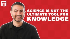 Is Science the Ultimate Tool to Gain Knowledge? - Science & Faith, Truth Seekers - Stand to Reason