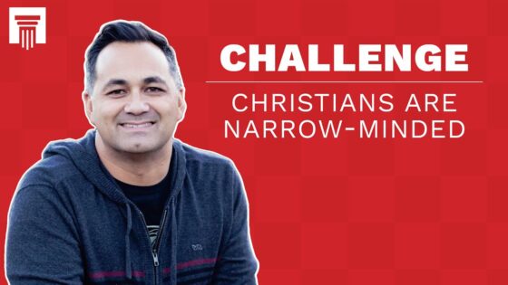 Christians Are Narrow-Minded Bigots | Challenge Response - Doubt & Deconstruction, Truth Seekers - Stand to Reason