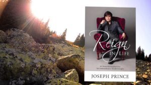 Reign In Life–90 Powerful Inspirations For Extraordinary Breakthroughs - Healing Grace, Hope & Healing - Joseph Prince
