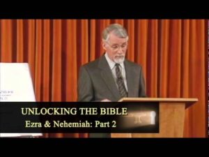 Unlocking the Old Testament Part 26 – Ezra and Nehemiah 2 - Bible Study, Movies & TV - David Pawson - Official