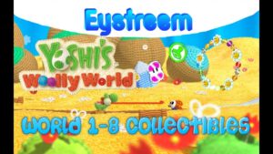 Yoshi's Woolly World: World 1 – 8 ALL COLLECTIBLES (100% Walkthrough) - Gameplay, Kingdom Kids Zone, Minecraft - EYstreem
