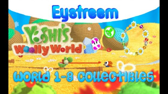 Yoshi's Woolly World: World 1 – 8 ALL COLLECTIBLES (100% Walkthrough) - Gameplay, Kingdom Kids Zone, Minecraft - EYstreem