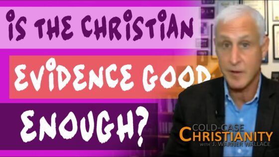 How Do We Know When We've Got Enough Evidence to Determine Christianity Is True? (Part 2) - Is the Bible Reliable?, Truth Seekers - Cold-Case Christianity - J. Warner & Jimmy Wallace