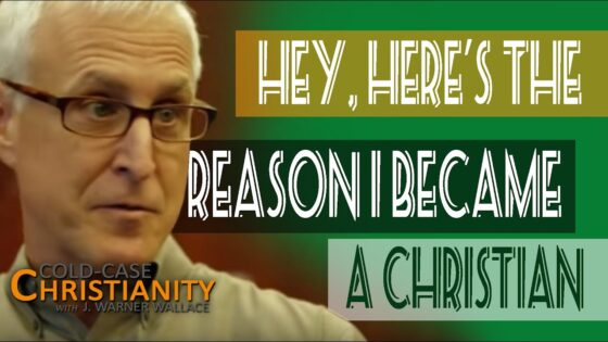 What is the Evidence That Convinced You the Claims of Jesus Christ Were True - Jesus & the Resurrection, Truth Seekers - Cold-Case Christianity - J. Warner & Jimmy Wallace