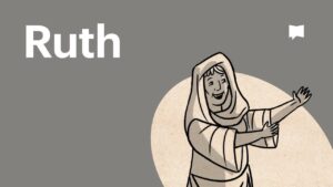 Book of Ruth Summary: A Complete Animated Overview - Bible Study, Movies & TV - BibleProject