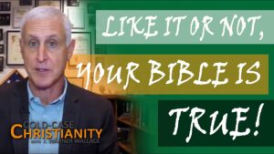 Five Reasons You Can Trust Your Bible - Is the Bible Reliable?, Truth Seekers - Cold-Case Christianity - J. Warner & Jimmy Wallace