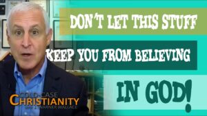 Answering Two Common Objections to the Existence of God - Does God Exist?, Truth Seekers - Cold-Case Christianity - J. Warner & Jimmy Wallace