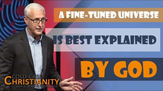 How the Fine-Tuning of the Universe Points to the Existence of God - Science & Faith, Truth Seekers - Cold-Case Christianity - J. Warner & Jimmy Wallace