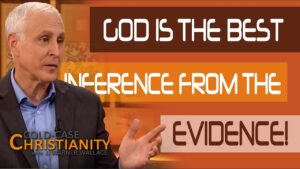 Is the Existence of God the Most Reasonable Inference from Evidence? - Does God Exist?, Truth Seekers - Cold-Case Christianity - J. Warner & Jimmy Wallace