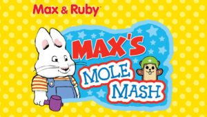 Max & Ruby: Mole Mash – App Gameplay - Kids TV Series, Kingdom Kids Zone - Treehouse Direct
