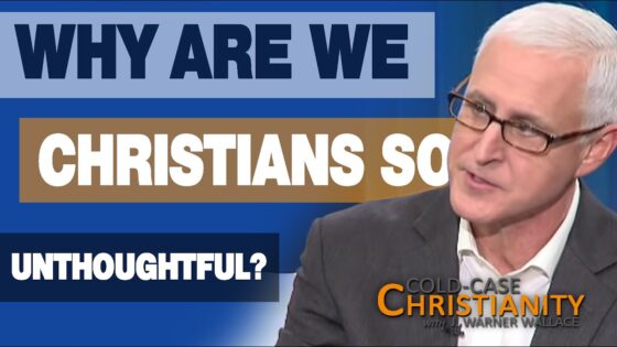 Why Christians Need to Be More Thoughtful About Their Faith - Doubt & Deconstruction, Truth Seekers - Cold-Case Christianity - J. Warner & Jimmy Wallace