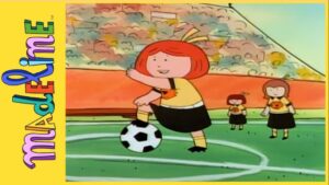 Madeline: Madeline & The Soccer Star - Kids TV Series, Kingdom Kids Zone - Madeline - WildBrain