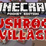 RARE MUSHROOM BIOME VILLAGE SEED! Minecraft Pocket Edition! - Gameplay, Kingdom Kids Zone, Minecraft - EYstreem