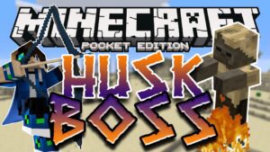 HUSK BOSS MOD for Minecraft Pocket Edition - Gameplay, Kingdom Kids Zone, Minecraft - EYstreem