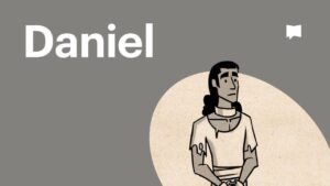 Book of Daniel Summary: A Complete Animated Overview - Bible Study, Movies & TV - BibleProject