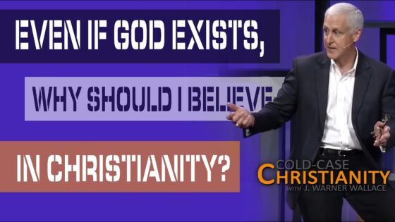 How to Move from the Case for Theism to the Case for Christianity - Does God Exist?, Truth Seekers - Cold-Case Christianity - J. Warner & Jimmy Wallace