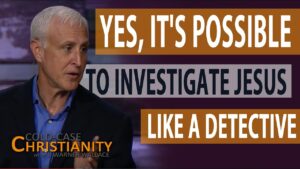 Here's Why (According to 2 Investigators) You Can Trust That Christianity is TRUE! - Is the Bible Reliable?, Truth Seekers - Cold-Case Christianity - J. Warner & Jimmy Wallace