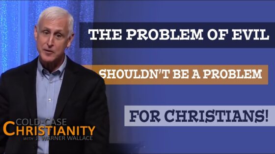 How Eternity Changes the Problem of Evil - Suffering & Evil, Truth Seekers - Cold-Case Christianity - J. Warner & Jimmy Wallace