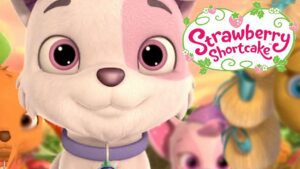 Strawberry Shortcake ★🍓 PUPPY MISCHIEF HD🍓 ★ Berry Bitty Adventures | Girls show - Kids TV Series, Kingdom Kids Zone - Strawberry Shortcake - WildBrain
