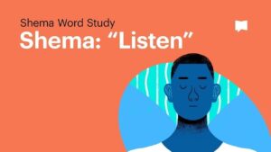 Shema – Listen - Bible Study, Movies & TV - BibleProject