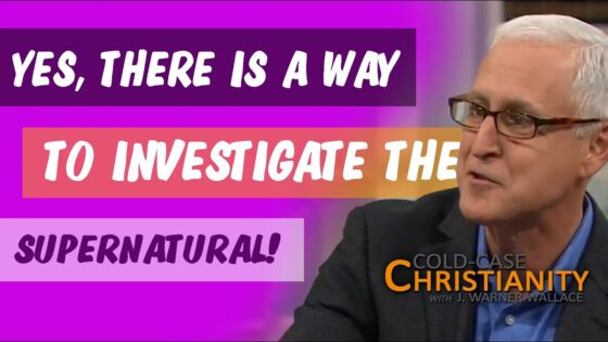 What Would Happen If We Investigated the Universe Like A Crime Scene? - Does God Exist?, Truth Seekers - Cold-Case Christianity - J. Warner & Jimmy Wallace