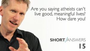 Are you saying atheists can't live good, meaningful lives? How dare you! | Andy Bannister - Morality & Meaning, Truth Seekers - SolasCPC