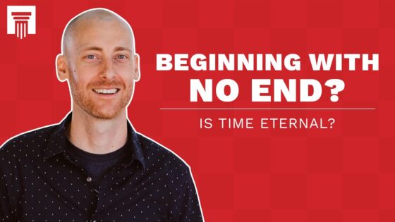 Will Time Continue Eternally? - Science & Faith, Truth Seekers - Stand to Reason