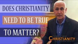 Why It’s an Advantage to Know Christianity Is True - Doubt & Deconstruction, Truth Seekers - Cold-Case Christianity - J. Warner & Jimmy Wallace