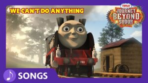 We Can't Do Anything Karaoke Song | Journey Beyond Sodor | Thomas & Friends - Kids TV Series, Kingdom Kids Zone - Thomas & Friends