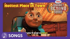 Hottest Place in Town Song | Journey Beyond Sodor | Thomas & Friends - Kids TV Series, Kingdom Kids Zone - Thomas & Friends