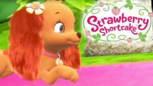 Strawberry Shortcake 🍓 To Fetch or Not To Fetch 🍓 Berry Bitty Adventures | Videos For Kids - Kids TV Series, Kingdom Kids Zone - Strawberry Shortcake - WildBrain