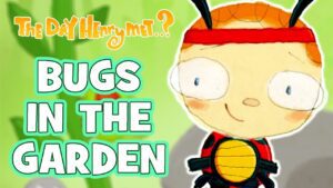 Nature for Kids – Garden Animals, Bugs & Insects | The Day Henry Met… A Caterpillar - Kids TV Series, Kingdom Kids Zone - The Day Henry Met